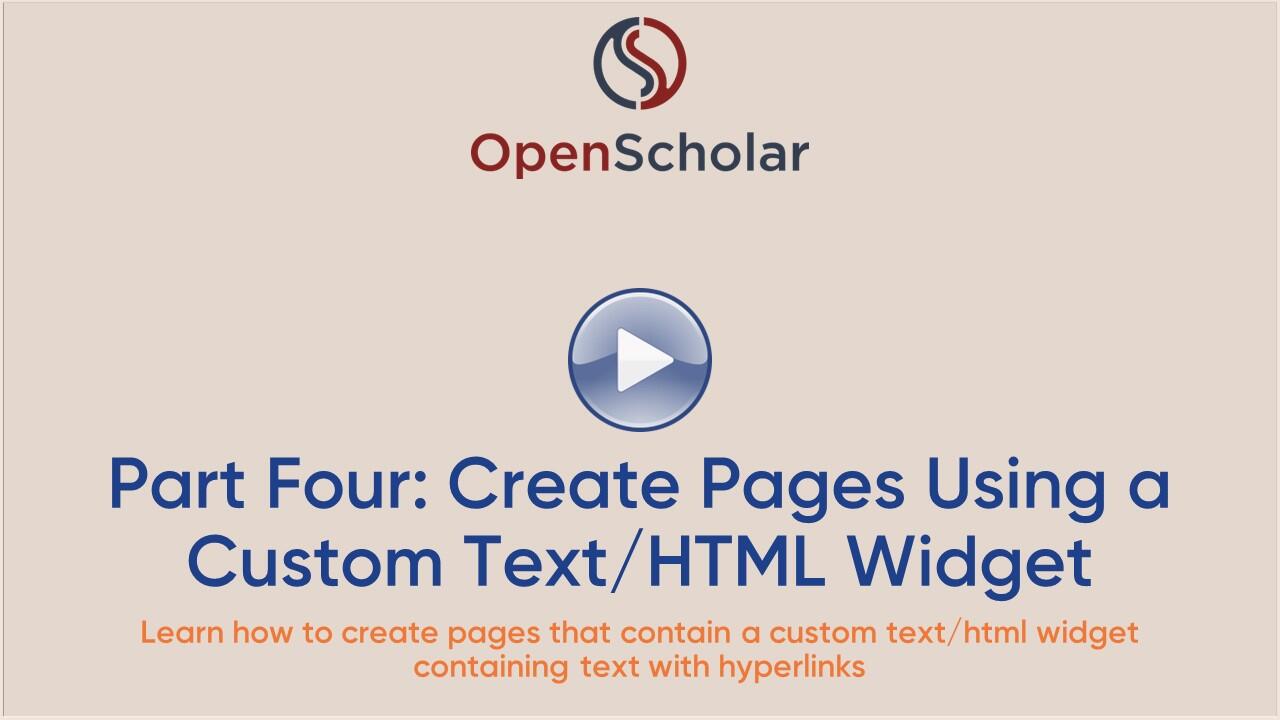 Video Part Four Create Pages Using a Custom Text HTML Widget