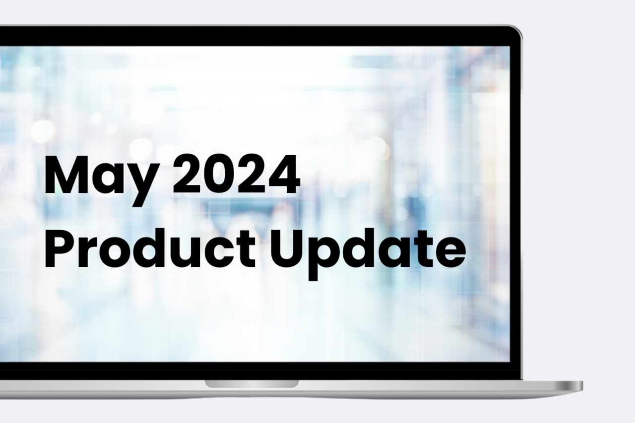 May 2024 Product Update